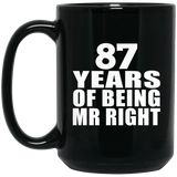 87th Anniversary 87 Years Of Being Mr Right - 15 Oz Coffee Mug Black
