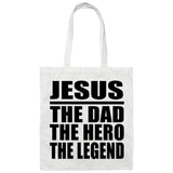 Jesus The Dad The Hero The Legend - Tote Bag White