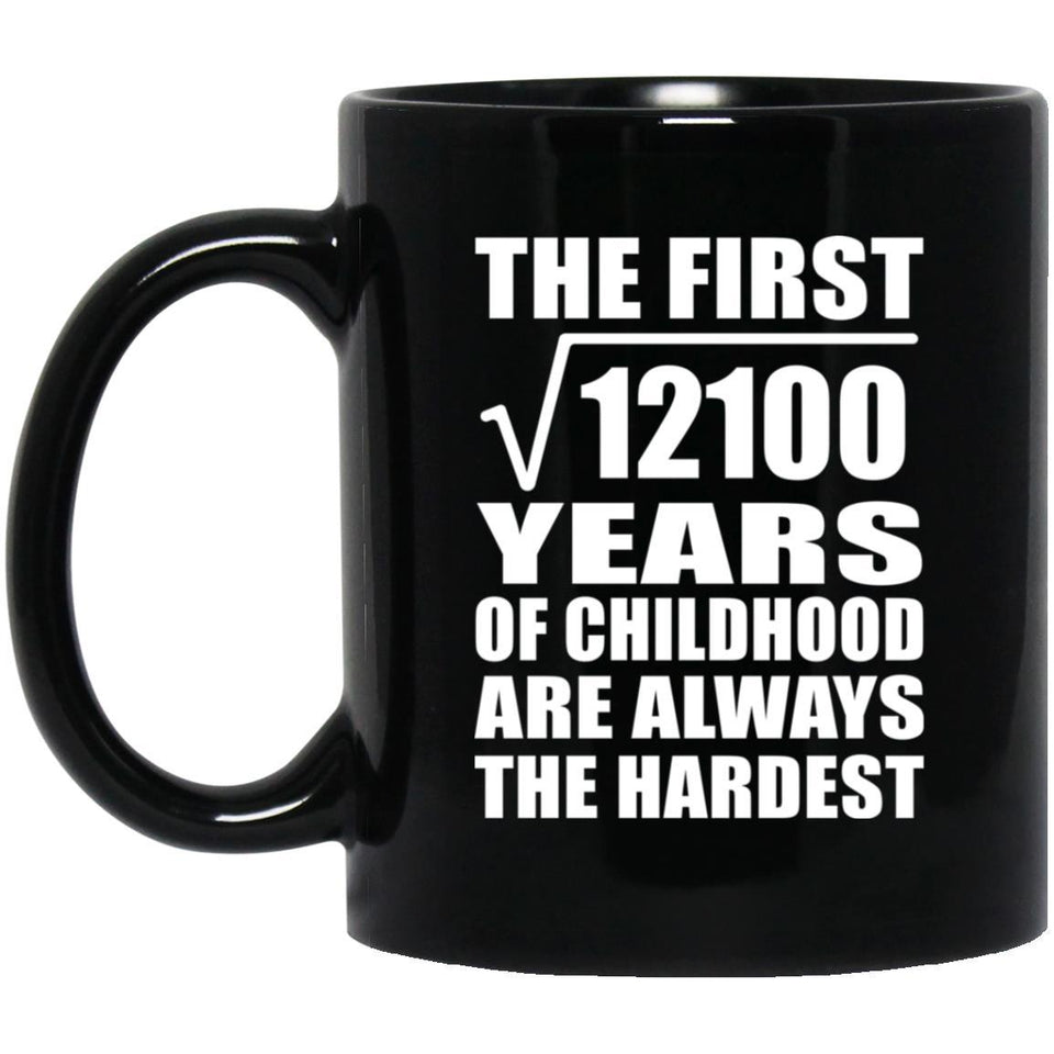 110th Birthday Square Root of 12100 Years of Childhood - 11oz Coffee Mug Black