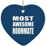 Most Awesome Roommate - Heart Ornament