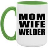 Mom Wife Welder - 15oz Accent Mug Green