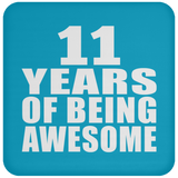 11th Birthday 11 Years Of Being Awesome - Drink Coaster