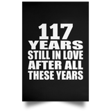 117th Anniversary 117 Years Still In Love After These Years - Poster Portrait