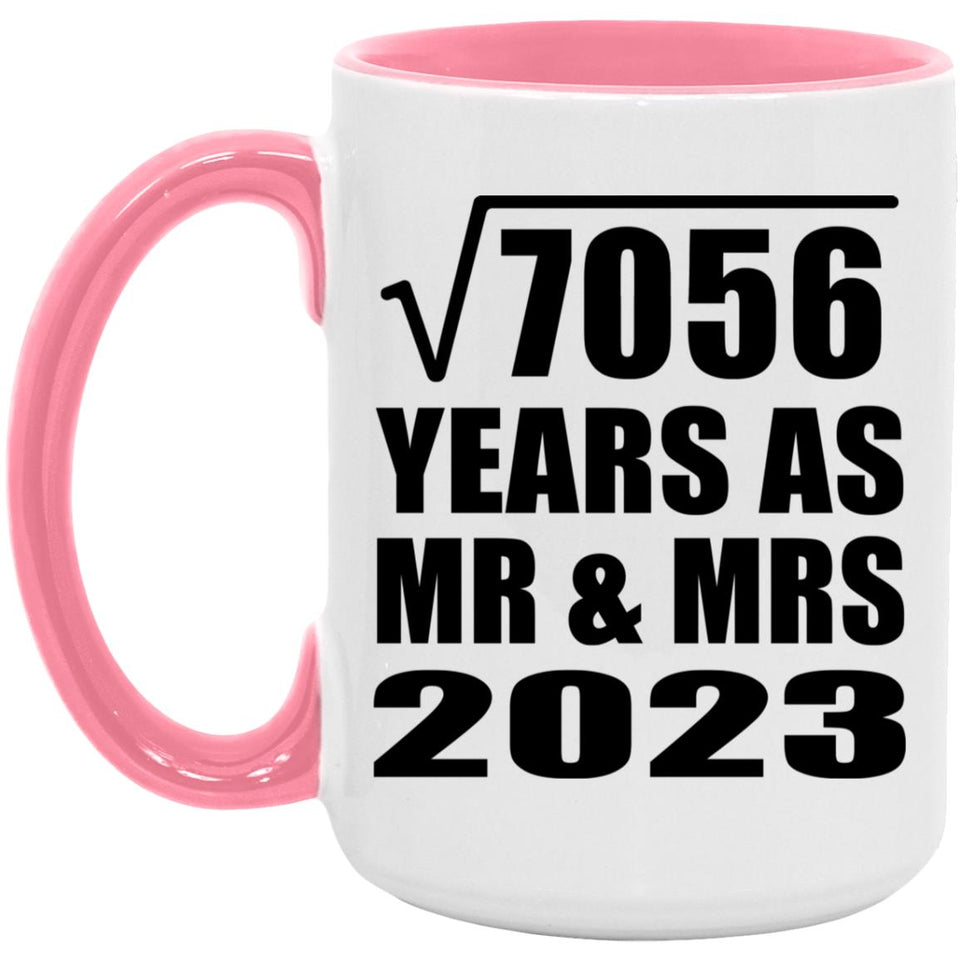 84th Anniversary Square Root of 7056 Years As Mr & Mrs 2023 - 15oz Accent Mug Pink
