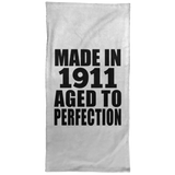 113th Birthday Made In 1911 Aged To Perfection - Hand Towel