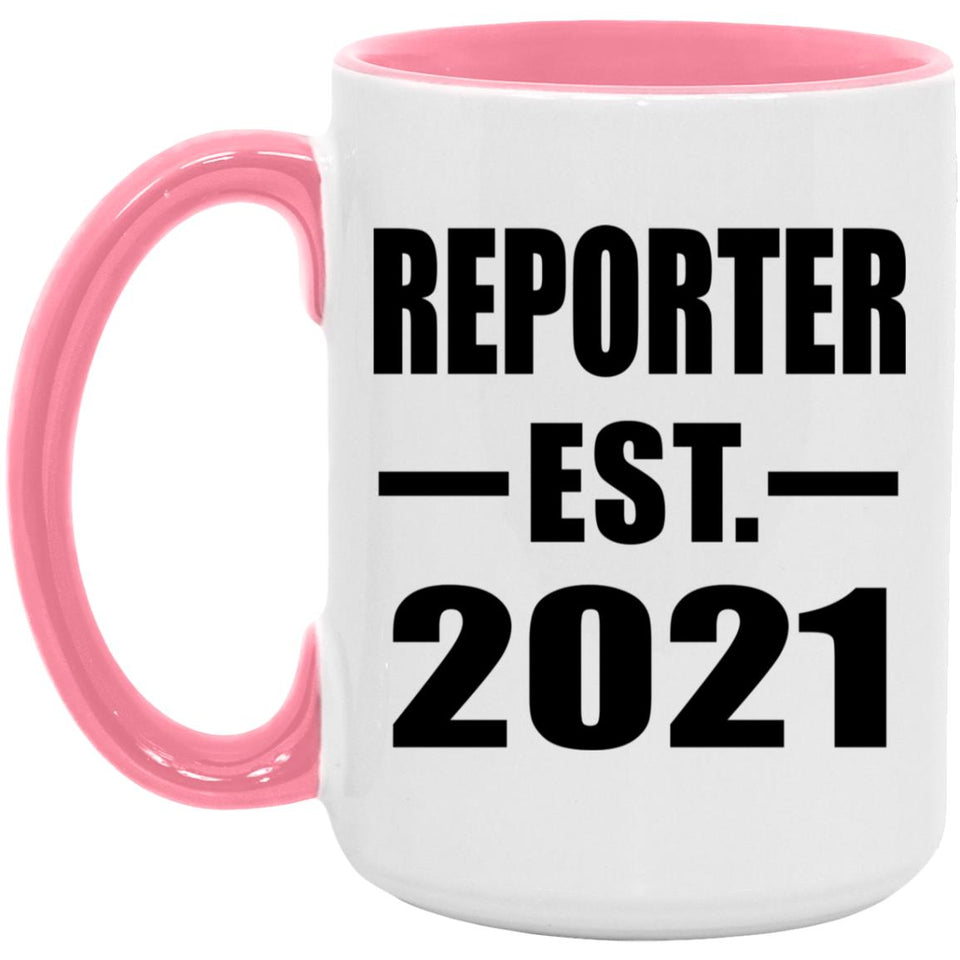 Reporter Established EST. 2021 - 15oz Accent Mug Pink