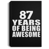 87th Birthday 87 Years Of Being Awesome - Canvas Portrait