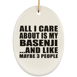 All I Care About Is My Basenji - Oval Ornament