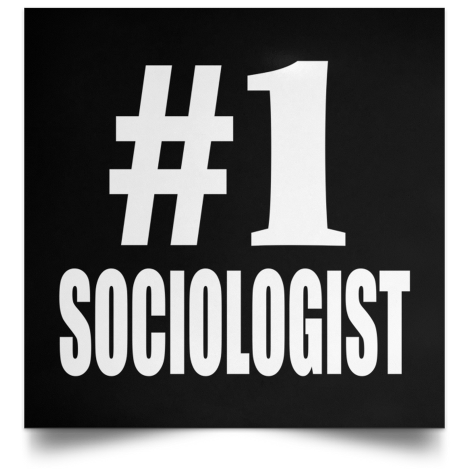 Number One #1 Sociologist - Poster Square