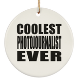 Coolest Photojournalist Ever - Circle Ornament