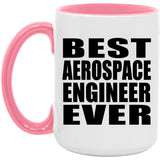 Best Aerospace Engineer Ever - 15oz Accent Mug Pink