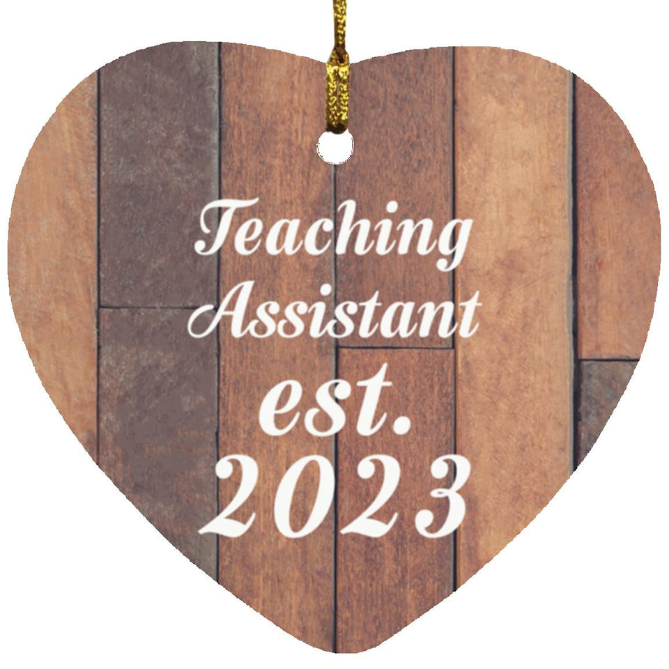 Teaching Assistant Established Est. 2023 - Heart Ornament E