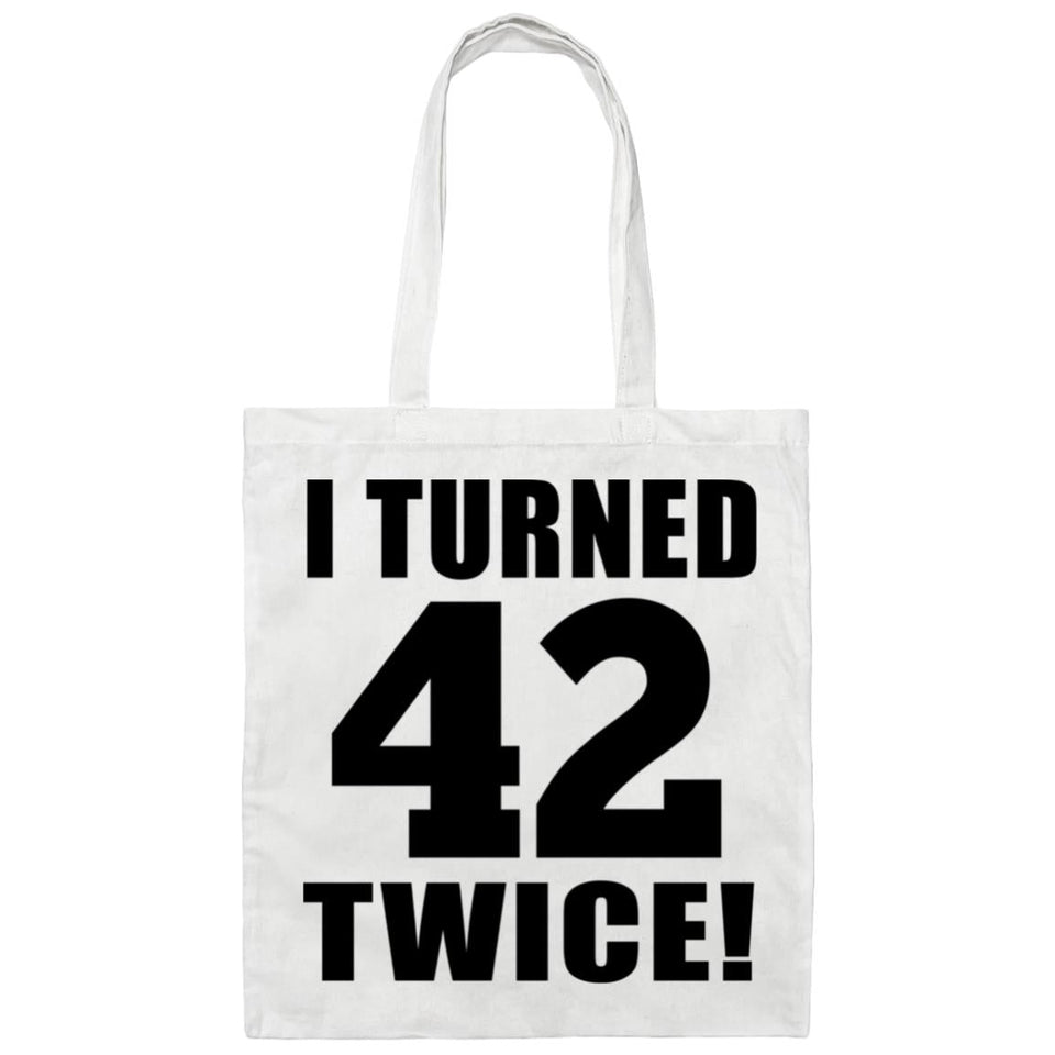 84th Birthday I Turned 42 Twice - Tote Bag White