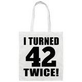 84th Birthday I Turned 42 Twice - Tote Bag White