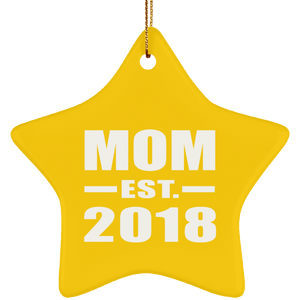 Mom Established EST. 2018 - Star Ornament