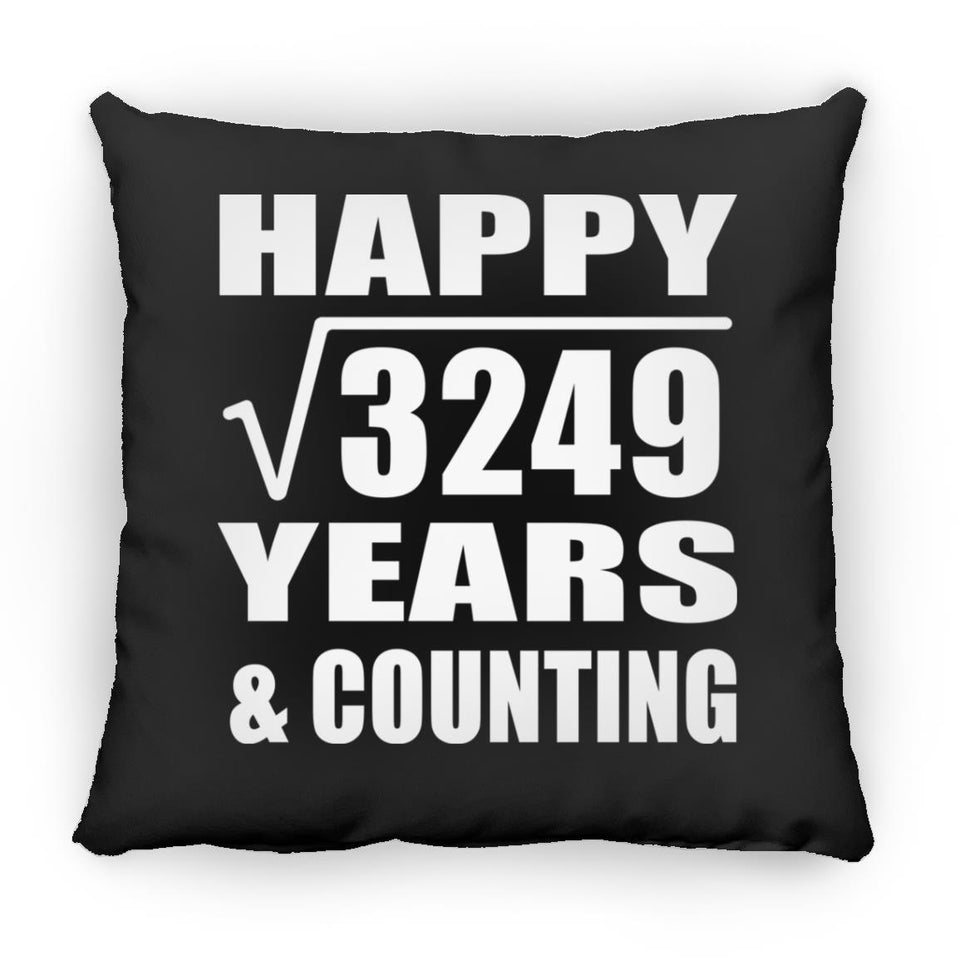 Happy 57th Anniversary Square Root of 3249 Years & Counting - Throw Pillow Black