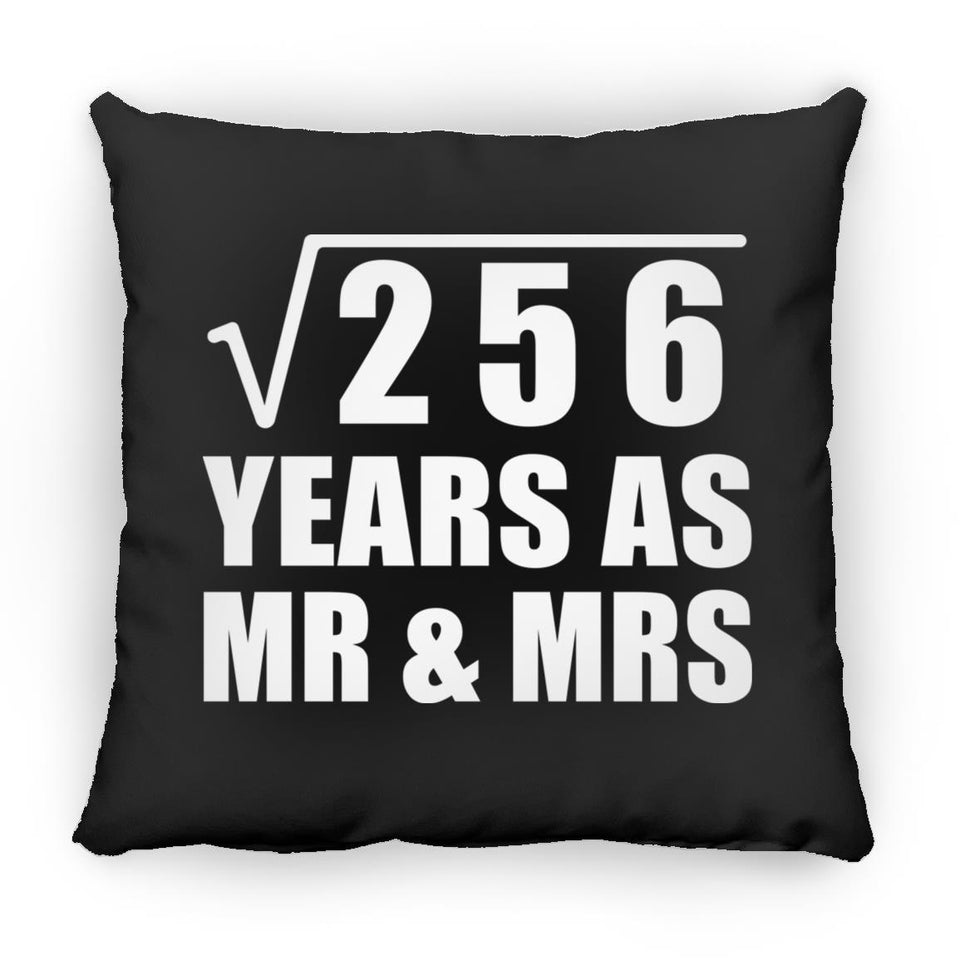 16th Anniversary Square Root of 256 Years As Mr & Mrs - Throw Pillow Black