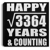 Happy 58th Anniversary Square Root of 3364 Years & Counting - Canvas Square