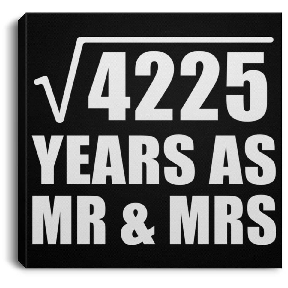 65th Anniversary Square Root of 4225 Years As Mr & Mrs - Canvas Square