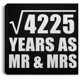 65th Anniversary Square Root of 4225 Years As Mr & Mrs - Canvas Square