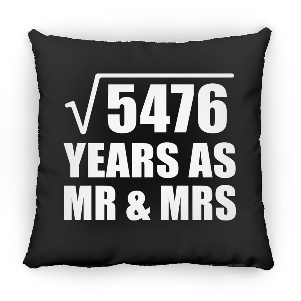 74th Anniversary Square Root of 5476 Years As Mr & Mrs - Throw Pillow Black