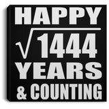 Happy 38th Anniversary Square Root of 1444 Years & Counting - Canvas Square