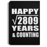 Happy 53rd Anniversary Square Root of 2809 Years & Counting - Canvas Portrait