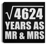 68th Anniversary Square Root of 4624 Years As Mr & Mrs - Canvas Square