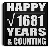 Happy 41st Anniversary Square Root of 1681 Years & Counting - Canvas Square