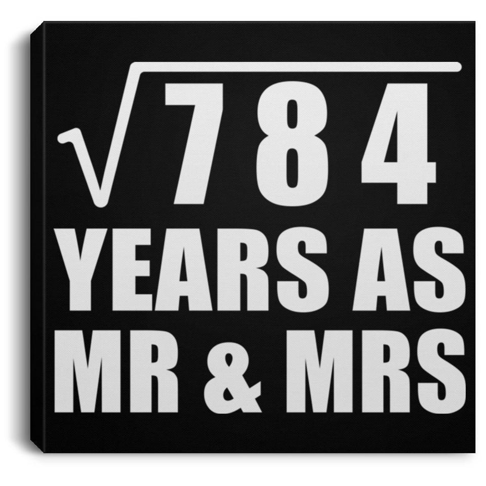 28th Anniversary Square Root of 784 Years As Mr & Mrs - Canvas Square