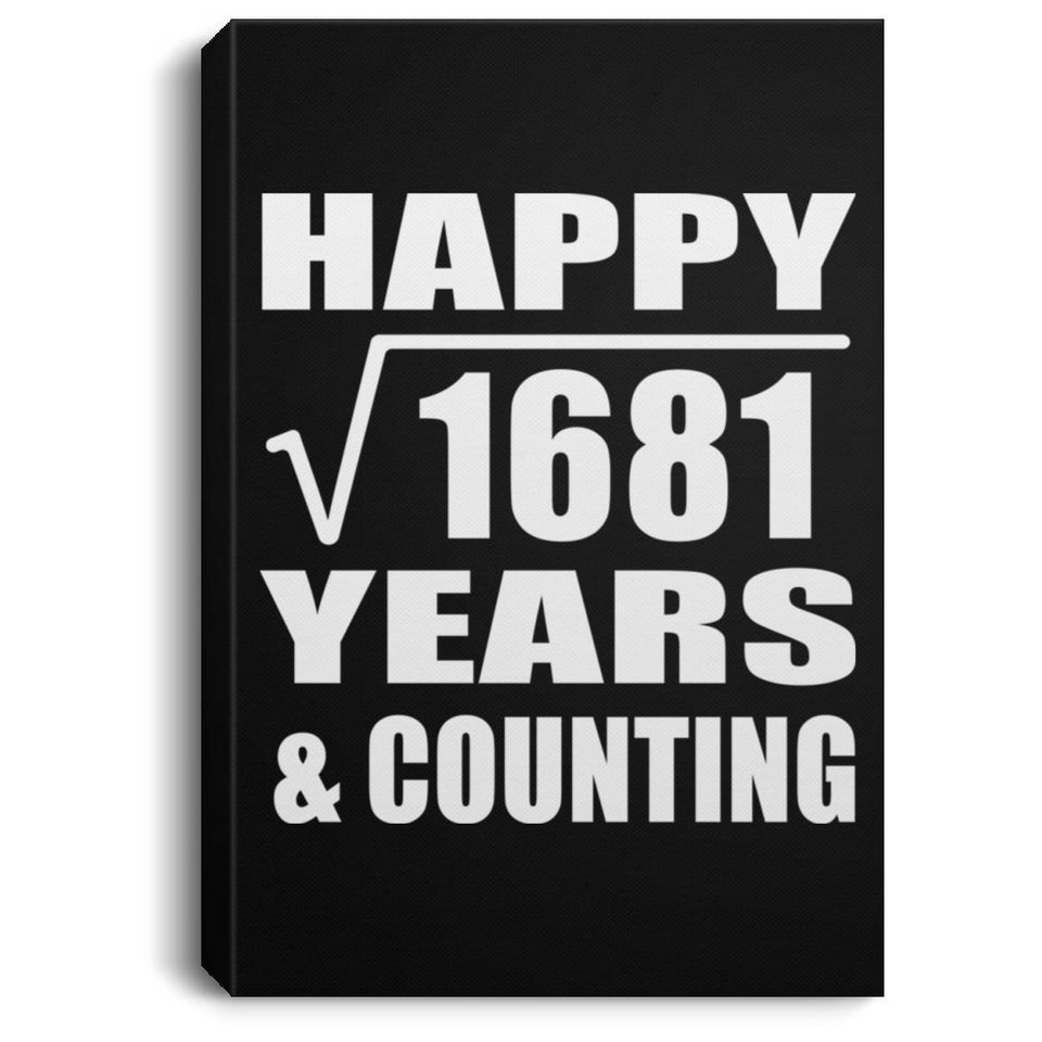 Happy 41st Anniversary Square Root of 1681 Years & Counting - Canvas Portrait
