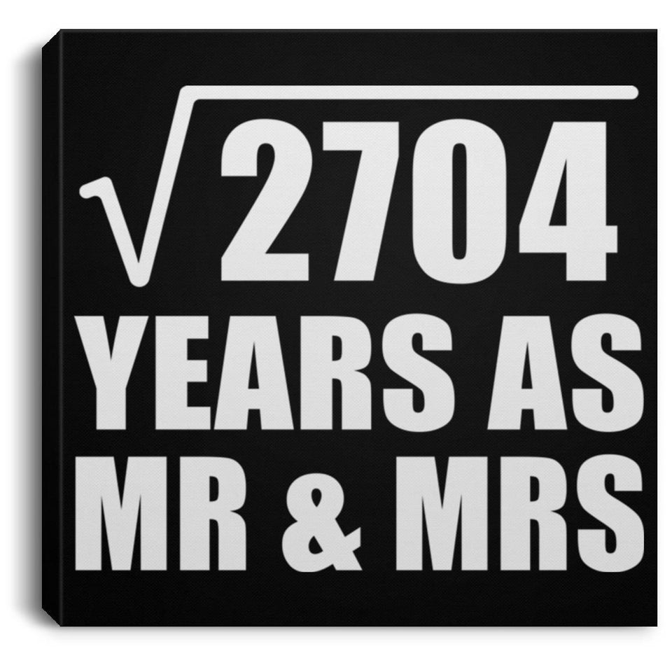 52nd Anniversary Square Root of 2704 Years As Mr & Mrs - Canvas Square
