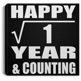 Happy 1st Anniversary Square Root of 1 Year & Counting - Canvas Square