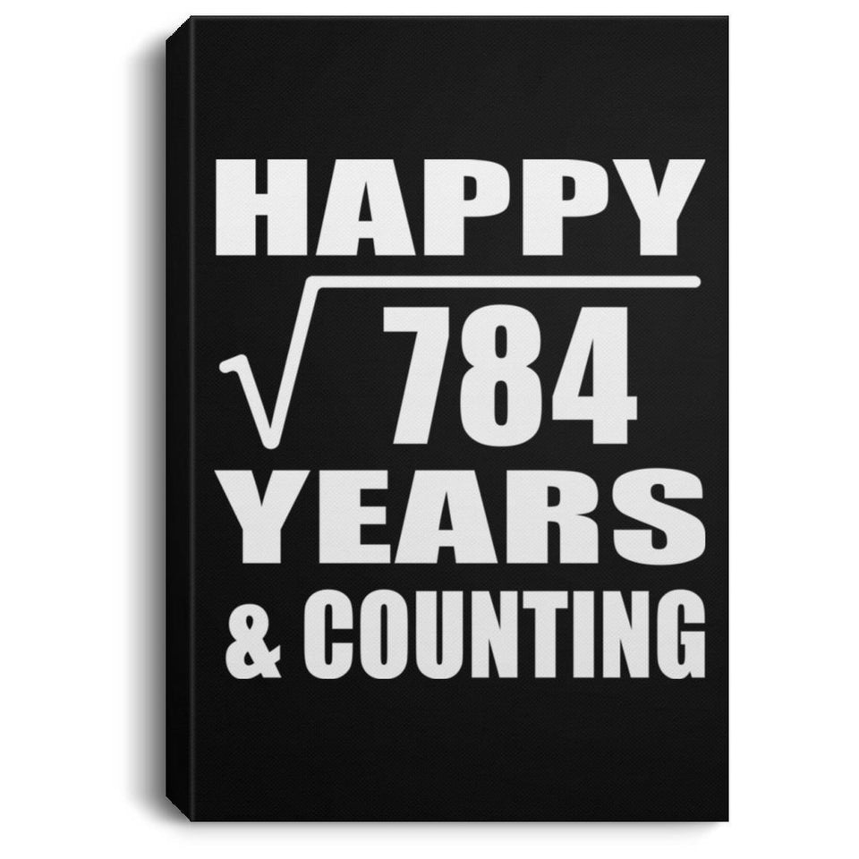 Happy 28th Anniversary Square Root of 784 Years & Counting - Canvas Portrait