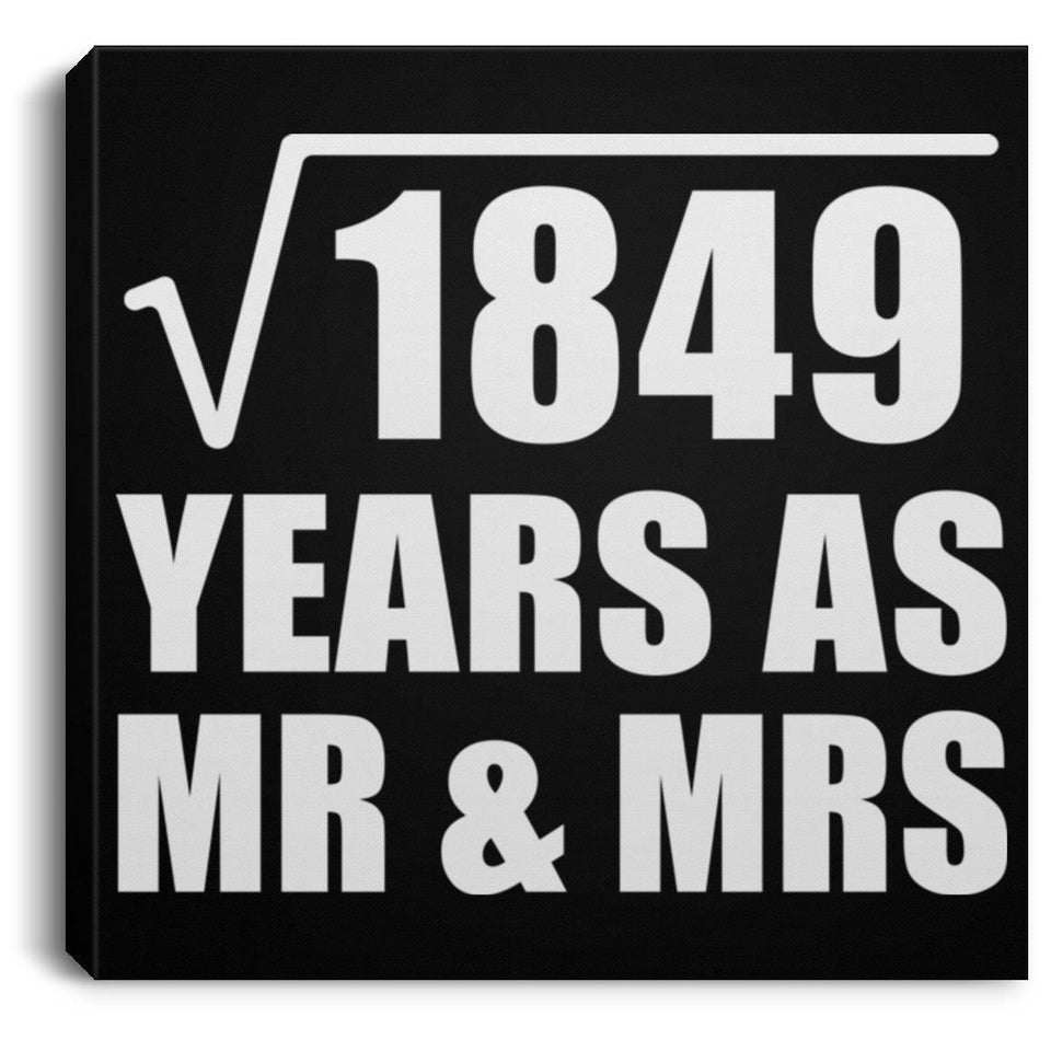 43rd Anniversary Square Root of 1849 Years As Mr & Mrs - Canvas Square