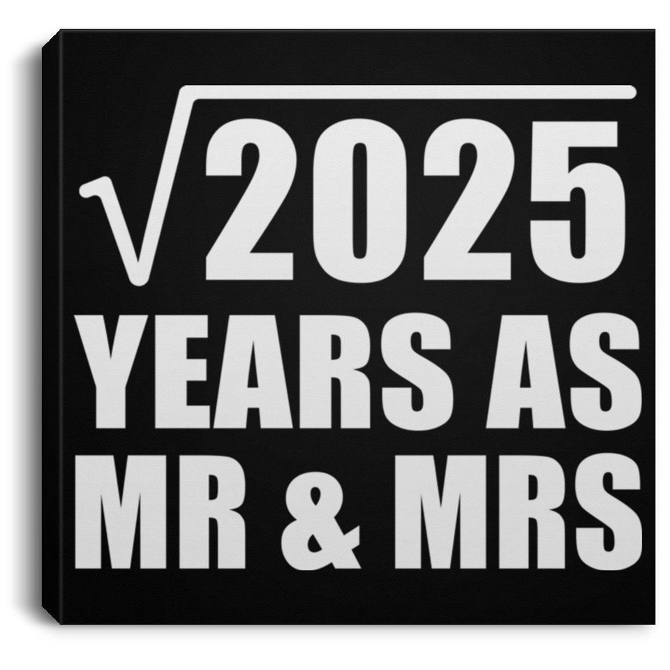 45th Anniversary Square Root of 2025 Years As Mr & Mrs - Canvas Square