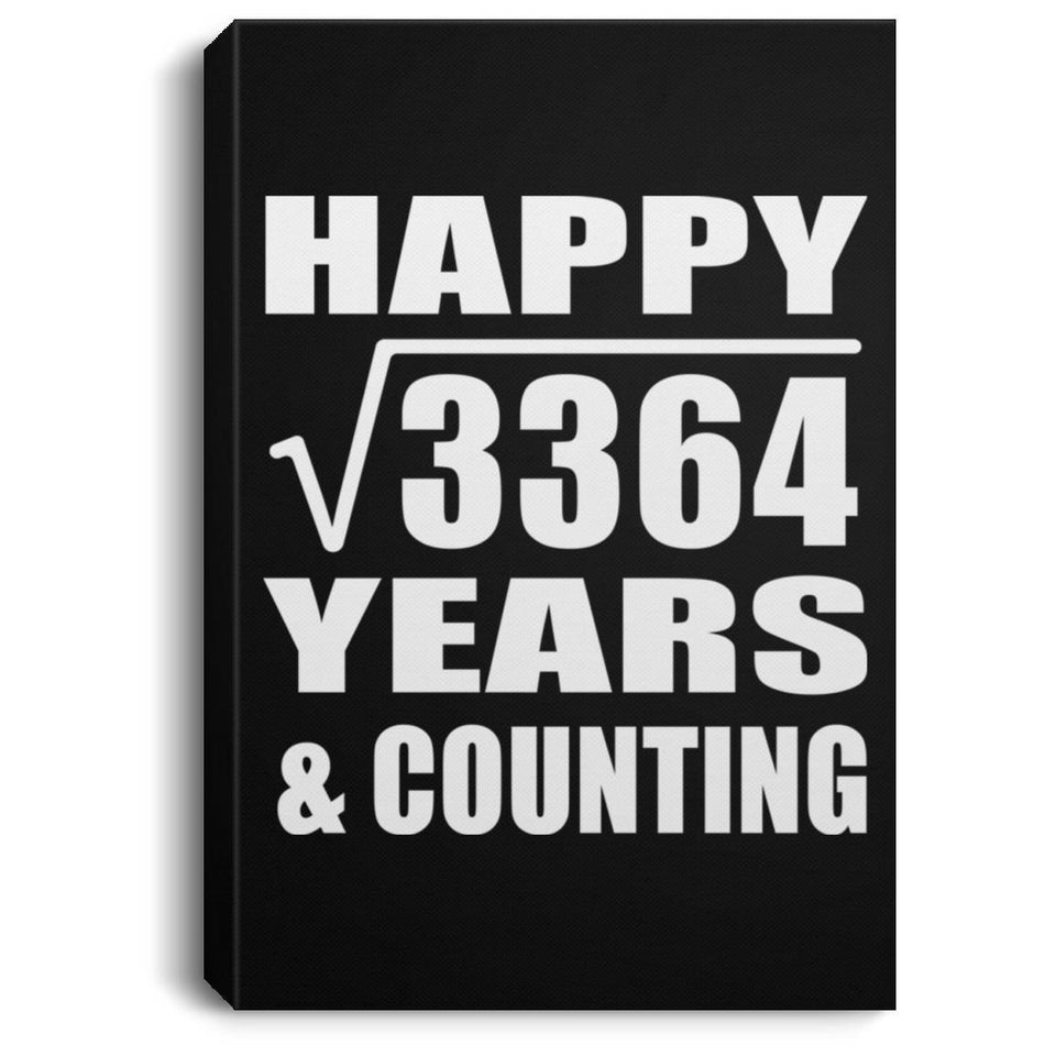 Happy 58th Anniversary Square Root of 3364 Years & Counting - Canvas Portrait
