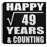 Happy 7th Anniversary Square Root of 49 Years & Counting - Canvas Square