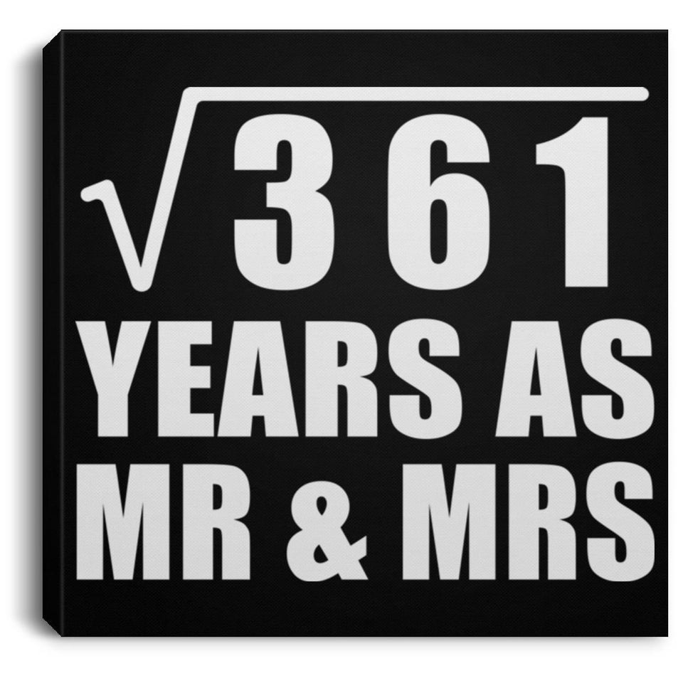 19th Anniversary Square Root of 361 Years As Mr & Mrs - Canvas Square