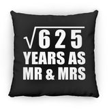 25th Anniversary Square Root of 625 Years As Mr & Mrs - Throw Pillow Black
