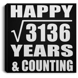 Happy 56th Anniversary Square Root of 3136 Years & Counting - Canvas Square