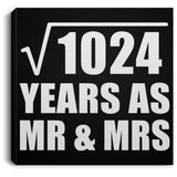 32nd Anniversary Square Root of 1024 Years As Mr & Mrs - Canvas Square