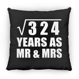 18th Anniversary Square Root of 324 Years As Mr & Mrs - Throw Pillow Black