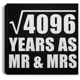 64th Anniversary Square Root of 4096 Years As Mr & Mrs - Canvas Square