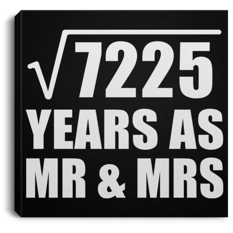 85th Anniversary Square Root of 7225 Years As Mr & Mrs - Canvas Square