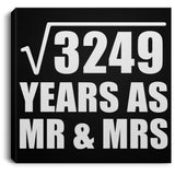 57th Anniversary Square Root of 3249 Years As Mr & Mrs - Canvas Square