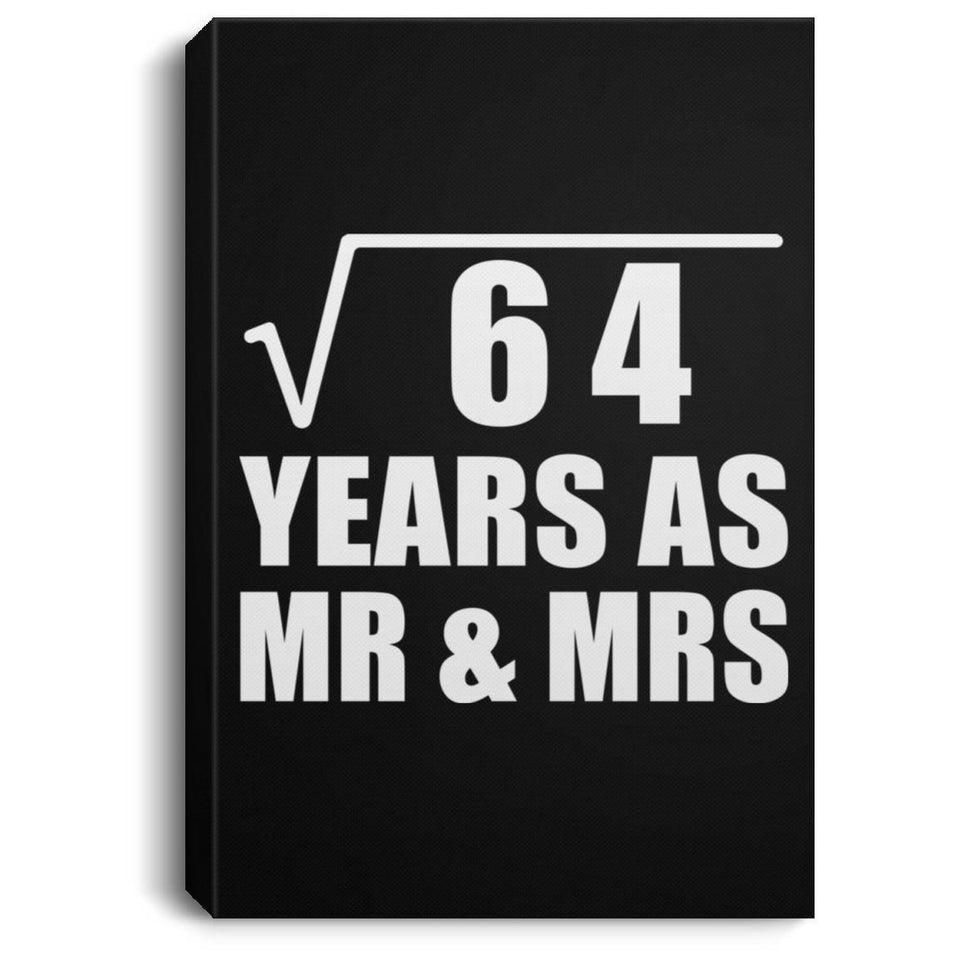 8th Anniversary Square Root of 64 Years As Mr & Mrs - Canvas Portrait