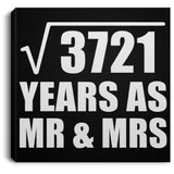 61st Anniversary Square Root of 3721 Years As Mr & Mrs - Canvas Square