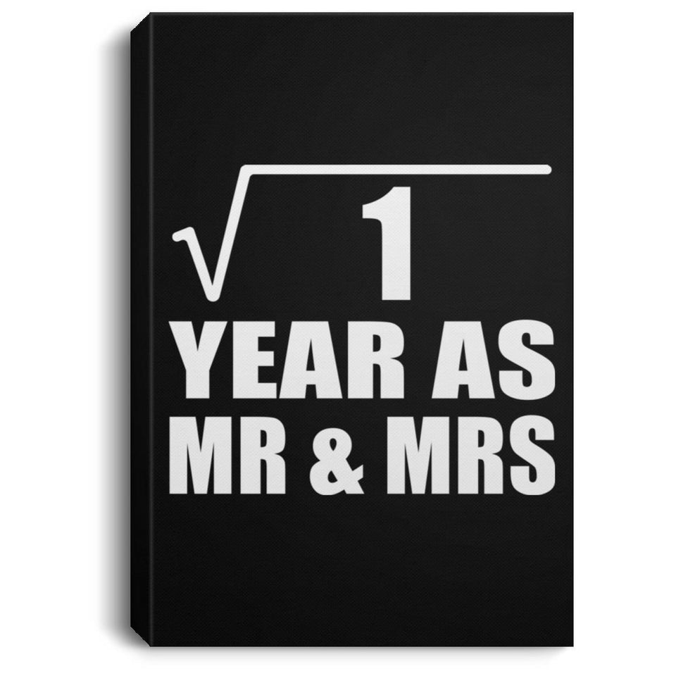 1st Anniversary Square Root of 1 Year As Mr & Mrs - Canvas Portrait