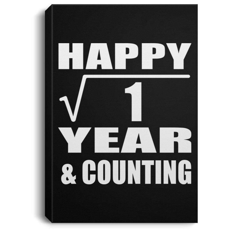 Happy 1st Anniversary Square Root of 1 Year & Counting - Canvas Portrait